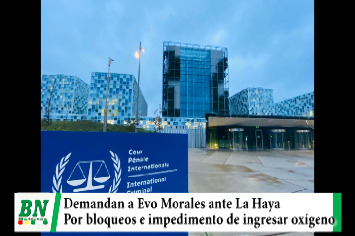 Lee más sobre el artículo Gobierno demanda a Evo Morales y otros ante La Haya por bloqueos que impidieron ingreso de oxígeno