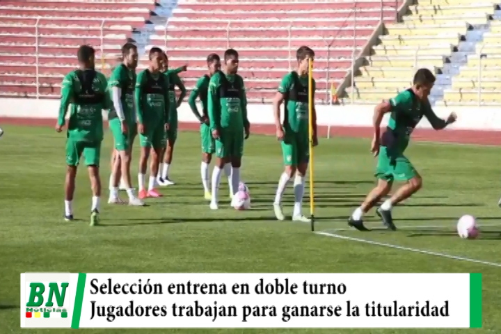Lee más sobre el artículo Selección Bolivia trabaja en doble turno y jugadores buscan ser titulares ante Brasil