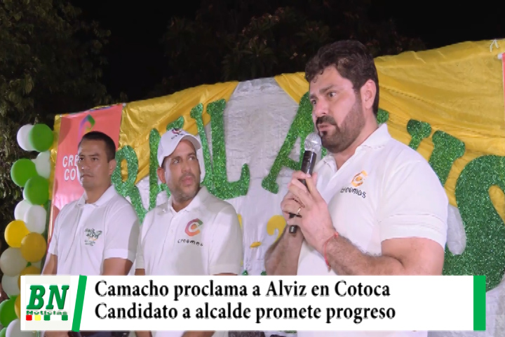 Lee más sobre el artículo Campaña Creemos 2021, Camacho proclama a Raúl Alviz candidato a Alcalde de Cotoca, promete progreso