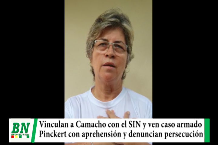 Lee más sobre el artículo Vinculan a Camacho con el SIN y Creemos ve caso armado, ex ministra Pinckert con aprehensión y denuncian persecución