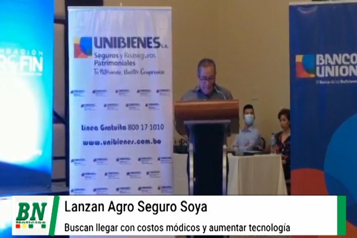 Lee más sobre el artículo Lanzan Agro Seguro Soya, que permitirá a los soyeros asegurar su producción, implementarán equipos tecnológicos