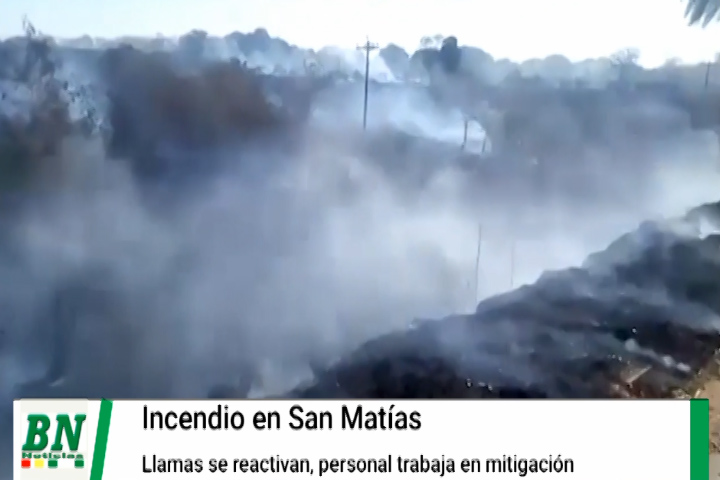 Lee más sobre el artículo Incendio en San Matias se reactiva y envían equipos de bomberos, ABT se querella contra supuestos responsables de quemas y realizan sobrevuelo