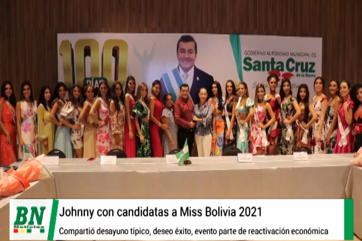 Lee más sobre el artículo Johnny comparte un desayuno típico con las candidatas a Miss Bolivia 2021 y ve al evento como parte de la reactivación económica