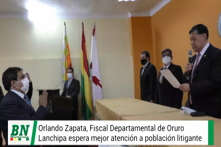 Lee más sobre el artículo Lanchipa posesiona a Orlando Zapata como Fiscal Departamental de oruro y le pide mejorar la atención a los litigantes