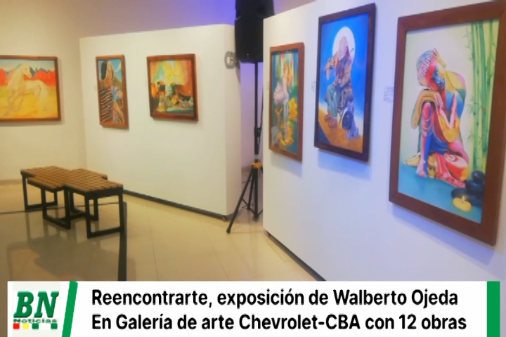 Lee más sobre el artículo Walberto Ojeda invita a reencontrarte en su primera exposición en la Galeria de Arte Chevrolet-CBA