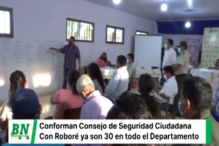 Lee más sobre el artículo Gobernación conforma Consejo de Seguridad Ciudadana en Roboré y llega a los 30 en las provincias