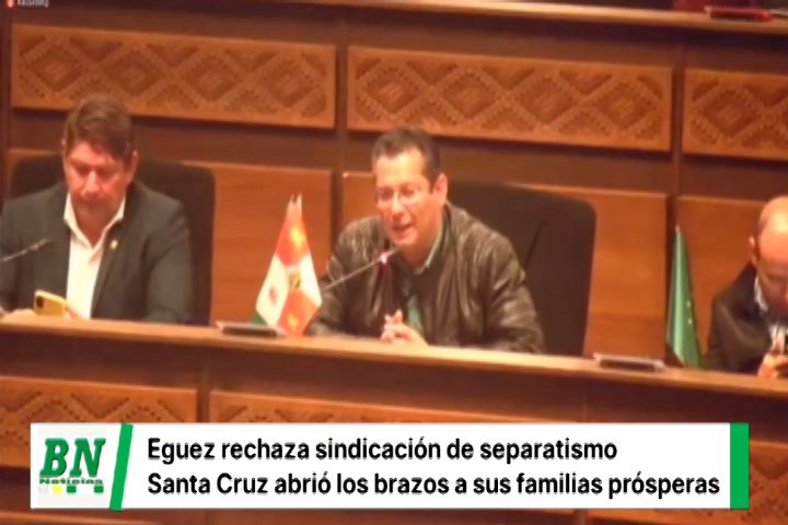 Lee más sobre el artículo Diputado Eguez niega separatismo en Santa Cruz y asegura que sus propios familiares de quienes acusan viven y prosperan en el oriente