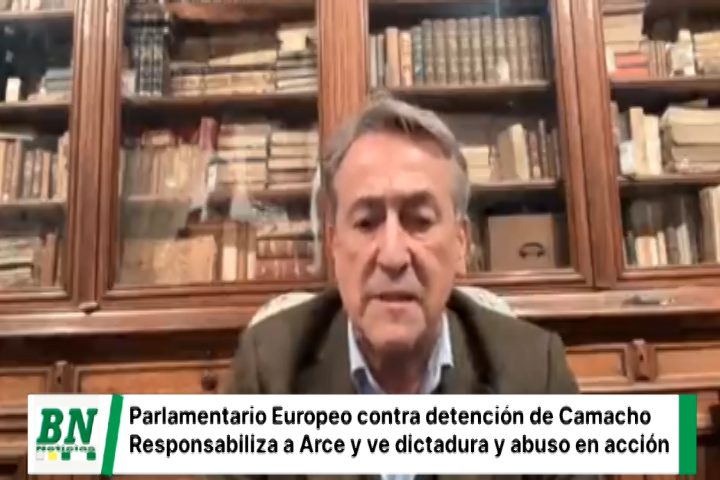 Lee más sobre el artículo Europarlamentario cuestiona detención de Camacho y Creemos denuncia ante organismos abuso y agresiones a Gobernador y acusa al Gobierno