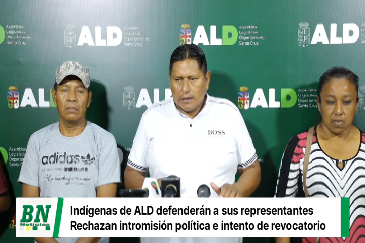”Pueblos indígenas de Santa Cruz, van a defender a sus asambleístas, no permitirán la intromisión política”