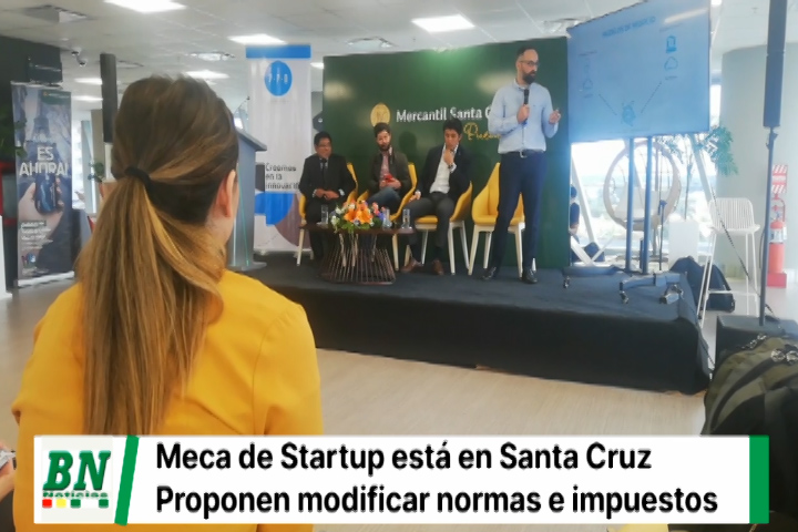 Lee más sobre el artículo La meca de las startup está en Santa Cruz, piden modificar leyes e impuestos, emprendedores con trabas y elaboran propuesta de normativas
