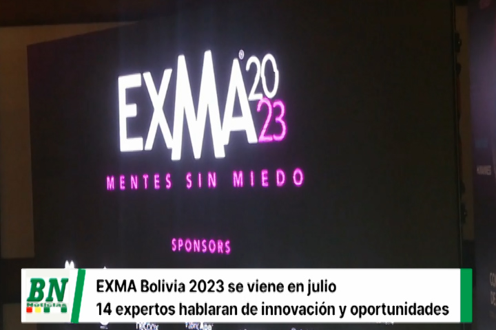 Lee más sobre el artículo Las mentes más audaces del marketing y los negocios reunidos en un solo lugar: EXMA Bolivia