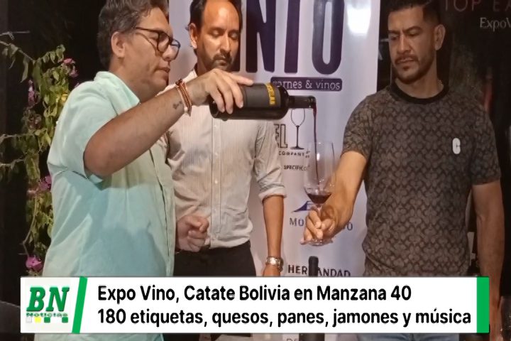 Lee más sobre el artículo Expo Vino Catate Bolivia, 23, 24 y 25 de noviembre en Manzana 40, 180 etiquetas e invitado especial