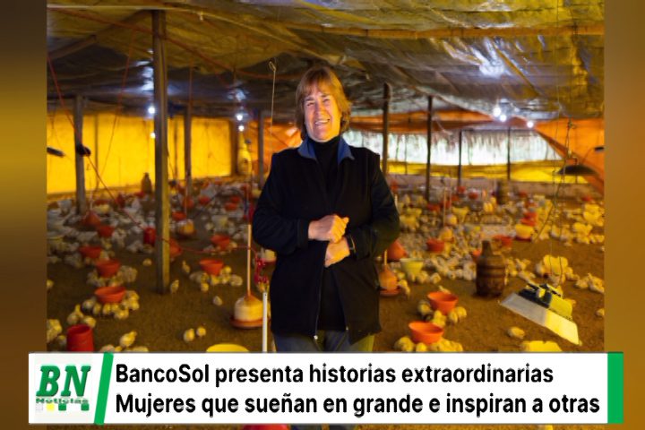 Lee más sobre el artículo BancoSol presenta historias extraordinarias de mujeres bolivianas que sueñan en grande